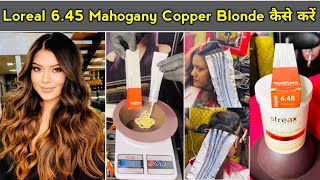 Loreal 645 Mahogany Copper Dark Blonde hair colour कैसें करे  full practical in Hindi [upl. by Neeleuqcaj413]