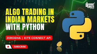 Algo Trading Zerodha  Algo Trading in Indian Markets with Python  Kite Connect API [upl. by Eeral]