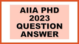 AIIA PhD 2023 [upl. by Ayihsa]