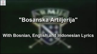 Bosanska Artiljerija With Lyrics [upl. by Erdnael945]