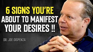 6 Signs Youre About to Manifest Everything You Desire  Dr Joe Dispenza Motivation [upl. by Beau]