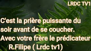 COMMENT RÉSISTER AU DIABLE PAR LA FOI LA PRIÈRE PUISSANTE DU SOIR AVANT DE DORMIR DU 03022024 [upl. by Shaefer]