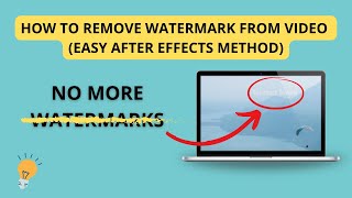 How to remove watermark from video with After Effects in 2022 Easy Method [upl. by Meingoldas]