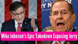 Mike Johnsons Epic Takedown Exposing Jerry Nadler in Congress [upl. by Konstantin624]