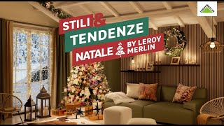 Stili amp Tendenze Natale  by Leroy Merlin [upl. by Aryas]