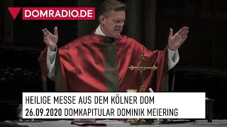 Heilige Messe aus dem Kölner Dom am 26092020  Domkapitular Dominik Meiering [upl. by Adlaremse]