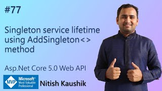 Singleton service lifetime using AddSingleton method  ASPNET Core 50 Web API Tutorial [upl. by Allesiram]