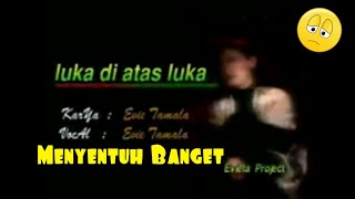 Evie TamalaLuka di Atas luka [upl. by Tonia]