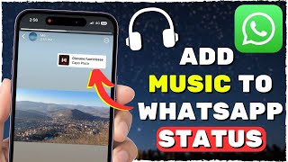 How to Add Music to WhatsApp Status EASY [upl. by Itsur]