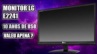 MONITOR LG FLATRON E2241  10 ANOS DE USO [upl. by Keyte415]