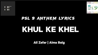 PSL 9 Song Lyrics•Khul Ke Khel [upl. by Aigil]