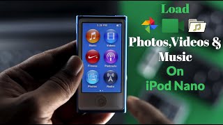 How to Add MUSIC to Your iPod Nano 7th Add Photos Videos [upl. by Brindell]