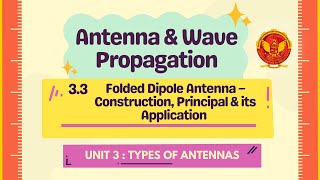 33 Folded Dipole Antenna – Construction Principal amp its Application  EC602 [upl. by Idnew]