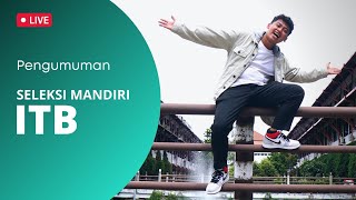 🔴 PENGUMUMAN SELEKSI MANDIRI ITB 2022  LIVE [upl. by Adaminah]