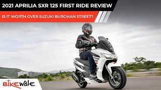 Aprilia SXR 125 Review  Is It Better Than Suzuki Burgman Street 125  BikeWale [upl. by Jone]