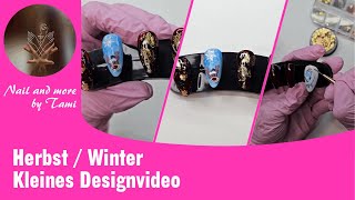 Herbst Winter Designvideo nailandmorebytami [upl. by Nya441]