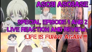 Asobi Asobase Special Episode 1 and 2 Live Reaction and Review LIFE IS FUNNY AGAIN [upl. by Khoury]