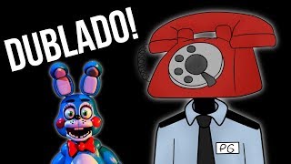 FNAF 2 FALAS DO HOMEM DO TELEFONE DUBLADAS  HUEstation [upl. by Annotahs]