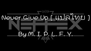 NEFFEX  Never Give Up  ซับไทย [upl. by Elimac686]