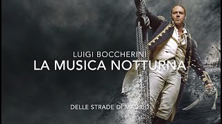 Master and Commander L Boccherini La Musica Notturna [upl. by Fax929]