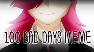 Original Animation Meme  100 Bad Days [upl. by Nett]