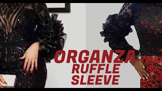 How to make a BEAUTIFUL ORGANZA RUFFLE SLEEVE [upl. by Landsman681]