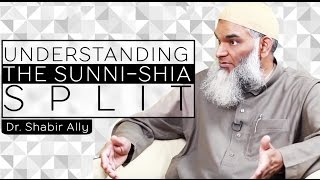 Understanding the SunniShia Split  Dr Shabir Ally [upl. by Anavoj]