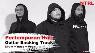 NTRL  Pertempuran Hati  HQ Guitar Backing Track [upl. by Thorner]