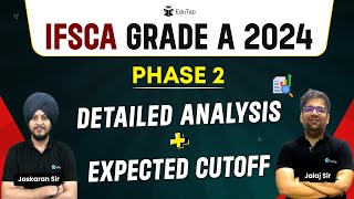 🔴IFSCA Grade A 2024 Phase 2 Detailed Analysis  IFSCA Exam Expected Cut Off Marks  EduTap Guidance [upl. by Sneed327]