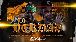 Herencia De Patrones x Drakeo The Ruler  La Verdad Official Video [upl. by Rosa]