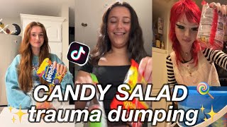 Candy Salad Trauma Dumping 😝  TikTok Compilation [upl. by Sinnal]