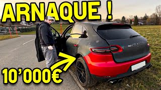 ARNAQUE 80000€ sur une PORSCHE  Elle vaut 10000€ 🤬 [upl. by Leak]