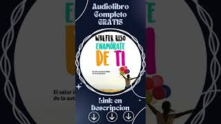 Enamórate de Ti El valor imprescindible de la autoestima Audiolibro 🎧 de Walter Riso shorts [upl. by Acisej]