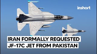 Iran has formally requested JF17 Block III fighter jets from Pakistan  InShort [upl. by Clements]