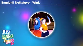 Samishii Nettaigyo  Wink  Just Dance Wii 2 [upl. by Buchheim]