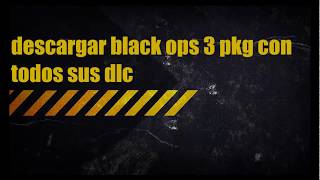 descargar call of duty black ops 3 para ps4 con todos los dlc pkg links en la descripcion del video [upl. by Yltneb910]