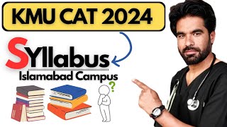 KMU CAT Syllabus 2024  KMU Islamabad Campus [upl. by Chen]