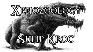 Xenozoology Sump Kroc  40K Theories [upl. by Greff384]