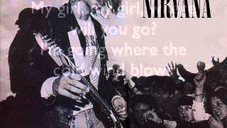 Nirvana  My Girl LYRICS [upl. by Ahtnammas]