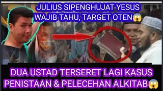 Si Julius Kejang²😂Dua Ustad terseret kasus Penistaan 4gam4😱 target berikutnya [upl. by Castera]