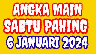 PREDIKSI ANGKA MAIN BERDASARKAN HITUNGAN HARI UNTUK HARI INI SABTU PAHING 6 JANUARI 2024 [upl. by Attiuqaj]