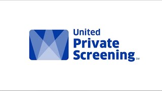 United Private Screening℠ — July 2024 [upl. by Beeck]