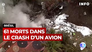 Brésil 61 morts dans le crash dun avion  RTBF Info [upl. by Aenej974]