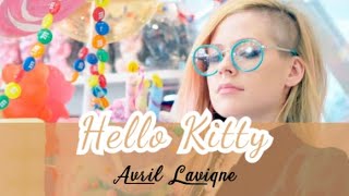 Avril Lavigne  Hello Kitty Lirik [upl. by Atinyl]