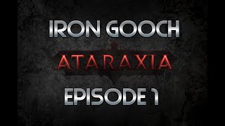 The Return of a New Series  Ataraxia RSPS Ironman  Episode 1 [upl. by Ddarb]