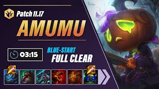 Amumu Changes Amumu Jungle Clear Guide  315 BlueStart Full Clear Season 1117 [upl. by Kcirneh245]