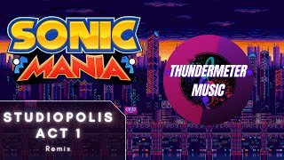 Sonic Mania Studiopolis Zone Act 1 Remix Thundermeter Music [upl. by Graig]