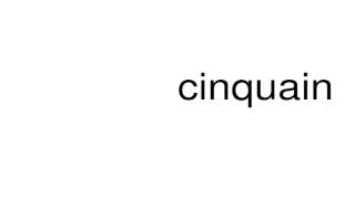 How to pronounce cinquain [upl. by Irisa]