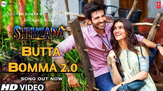 Butta Bomma Song  Shehzada  Kartik aryan kriti sannon  kartik amp kriti new song buttabomma song [upl. by Elburt]