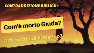 La morte di Giuda Iscariota Atti contraddice Matteo [upl. by Eirak]